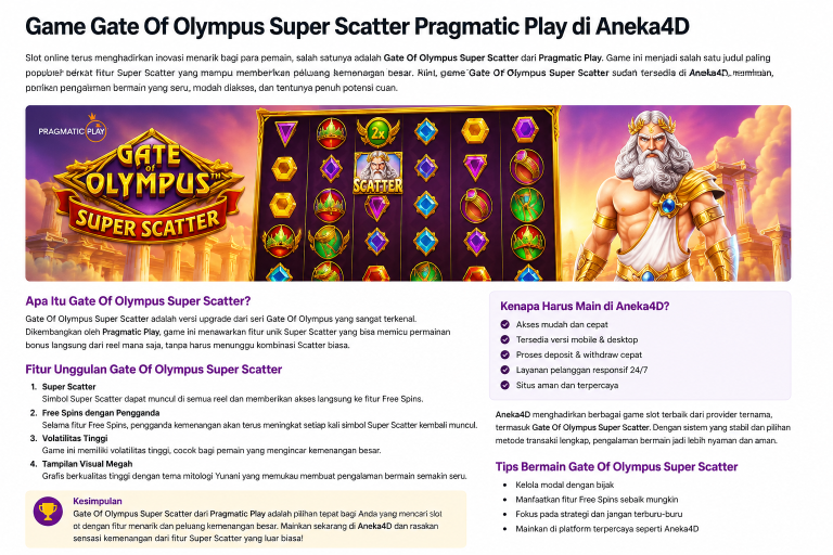 Ilustrasi Game Gate Of Olympus Super Scatter Pragmatic Play di Aneka4D dengan fitur bonus Super Scatter, Free Spins, simbol pengganda kemenangan, dan tema mitologi Yunani yang populer di kalangan pemain slot online.